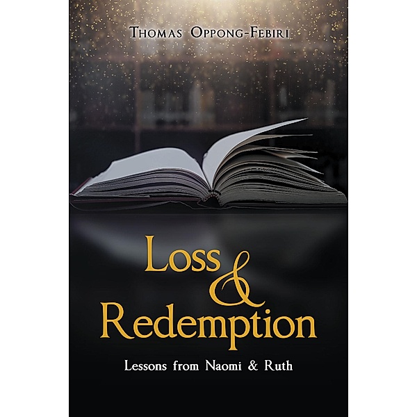 Loss & Redemption, Thomas Oppong-Febiri