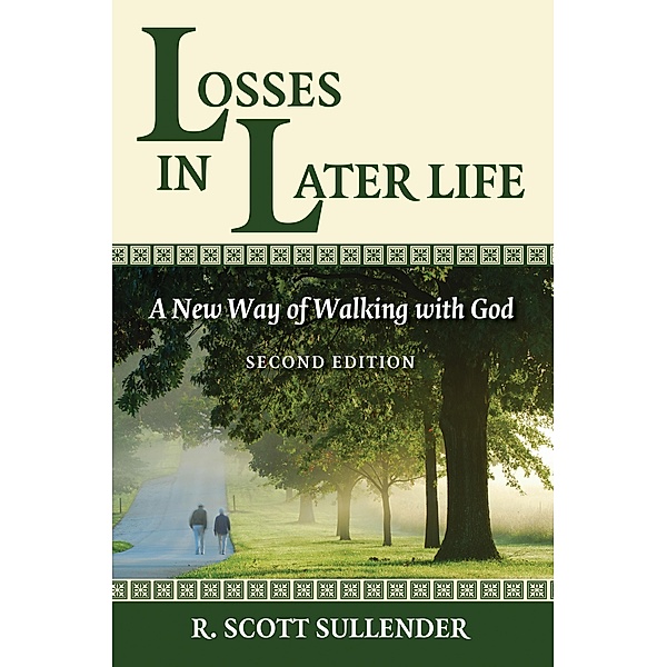 Losses in Later Life, Second Edition, R. Scott Sullender