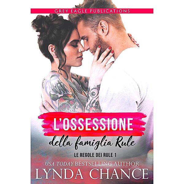 L'ossessione della famiglia Rule (Le regole dei Rule) / Le regole dei Rule, Lynda Chance