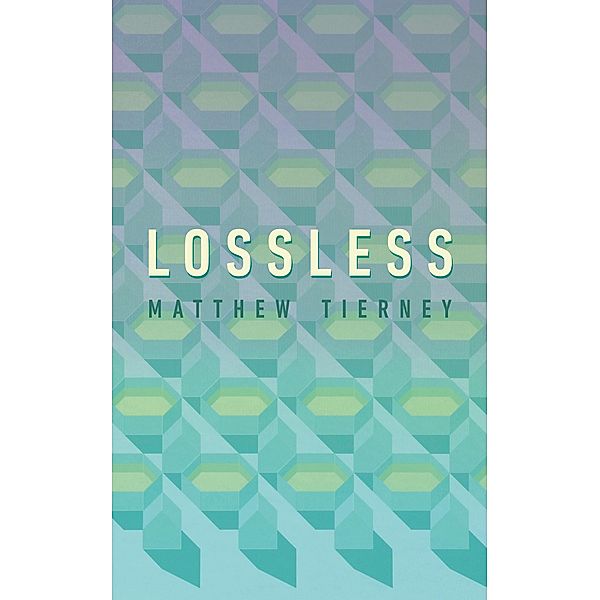 Lossless, Matthew Tierney