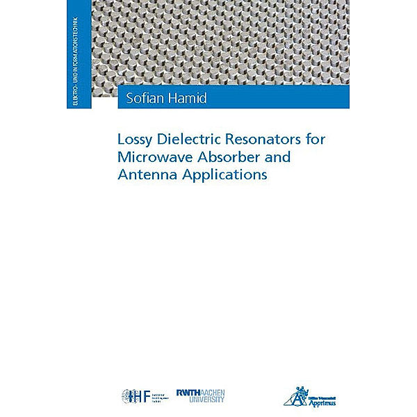 Lossy Dielectric Resonators for Microwave Absorber and Antenna Applications, Sofian Hamid