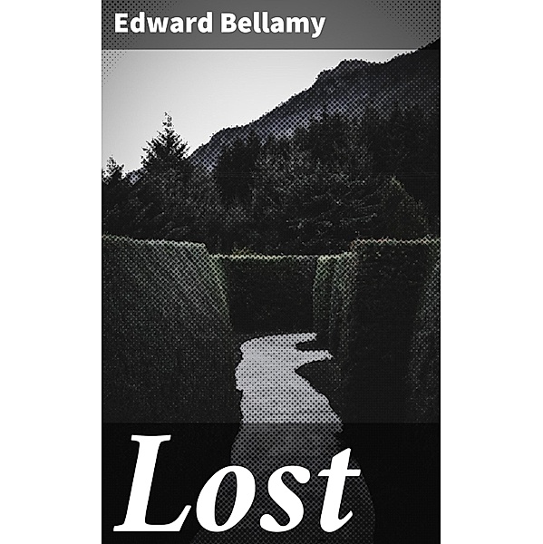 Lost, Edward Bellamy