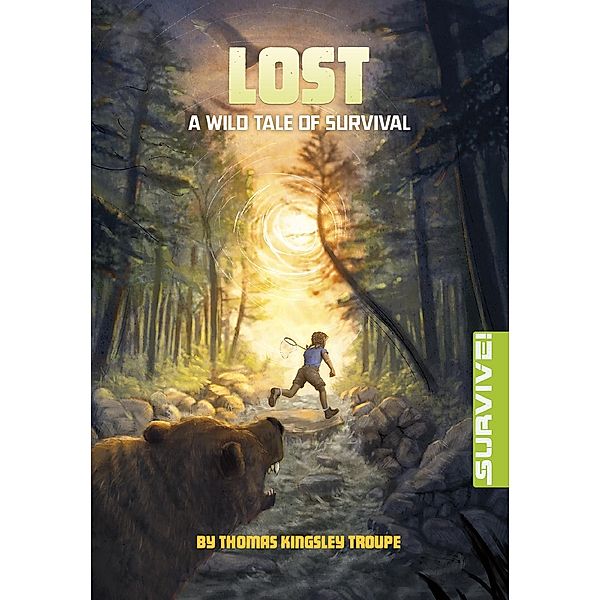Lost: A Wild Tale of Survival / Raintree Publishers, Thomas Kingsley Troupe