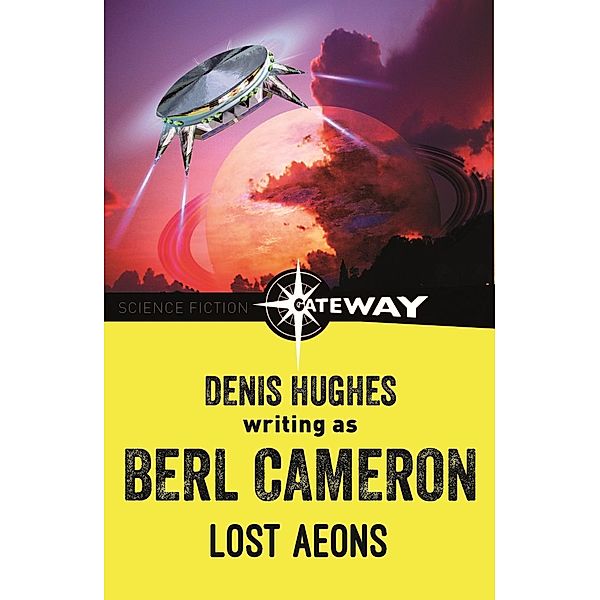 Lost Aeons, Berl Cameron, Denis Hughes