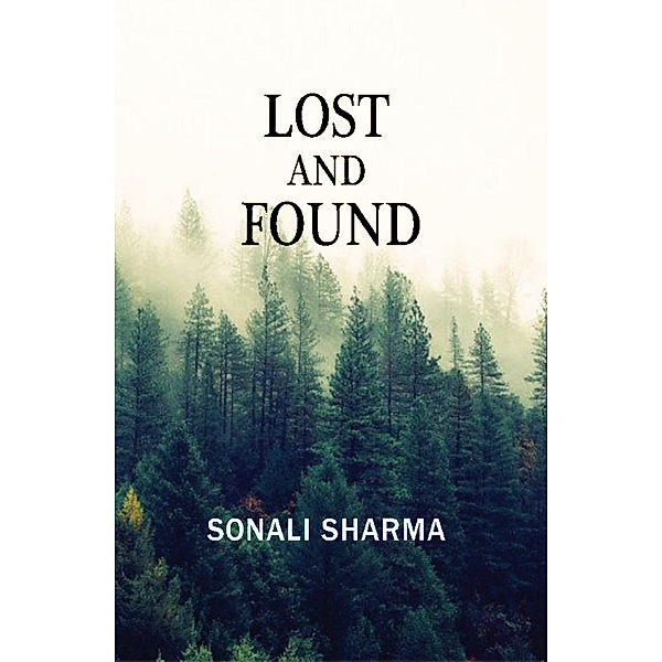 Lost and Found, Sonali Sharma