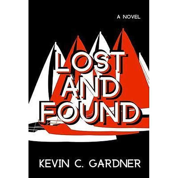 Lost and Found, Kevin C. Gardner