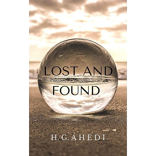 Lost and Found, H. G Ahedi