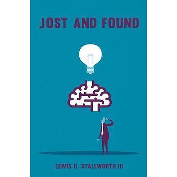 Lost and Found, Lewis D. Stallworth III