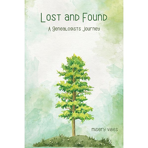 Lost and Found: A Genealogist's Journey, Misery Vibes