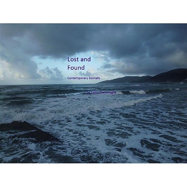 Lost and Found - Contemporary Sonnets, Fabio Ciaramaglia