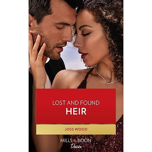 Lost And Found Heir / Dynasties: DNA Dilemma Bd.3, Joss Wood