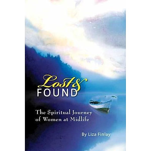 Lost and Found / Liza Finlay, Liza Finlay