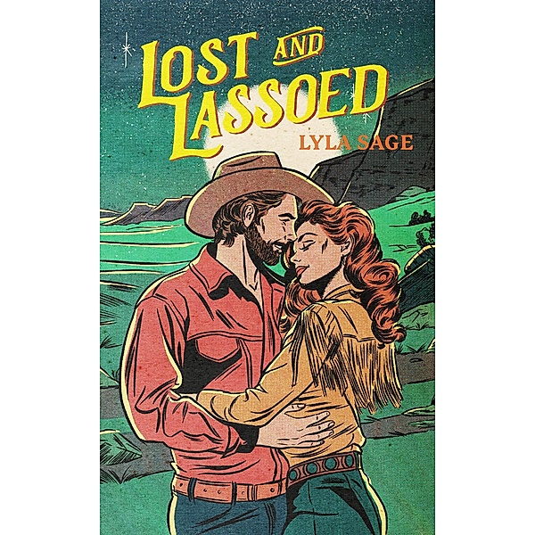 Lost and Lassoed / Rebel Blue Ranch, Lyla Sage
