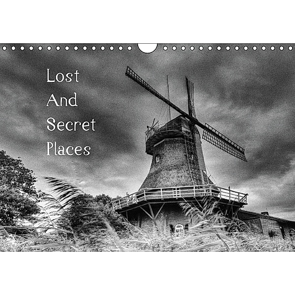 Lost And Secret Places (Wandkalender 2014 DIN A4 quer), Oliver Rupp