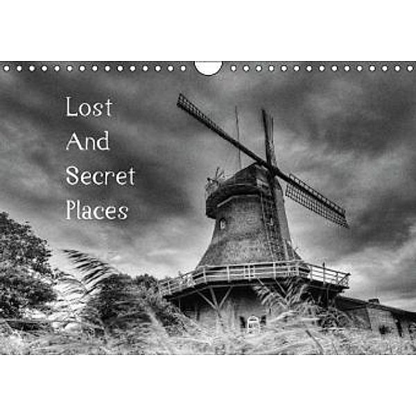 Lost And Secret Places (Wandkalender 2015 DIN A4 quer), Oliver Rupp
