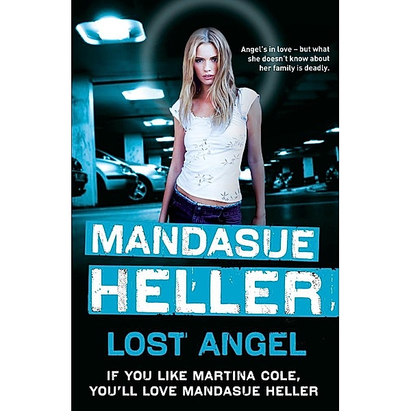 Lost Angel, Mandasue Heller