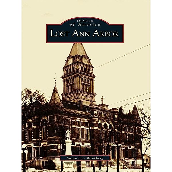 Lost Ann Arbor, Susan Cee Wineberg