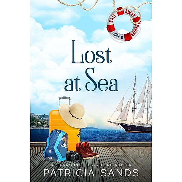 Lost at Sea (Sail Away, #8) / Sail Away, Patricia Sands