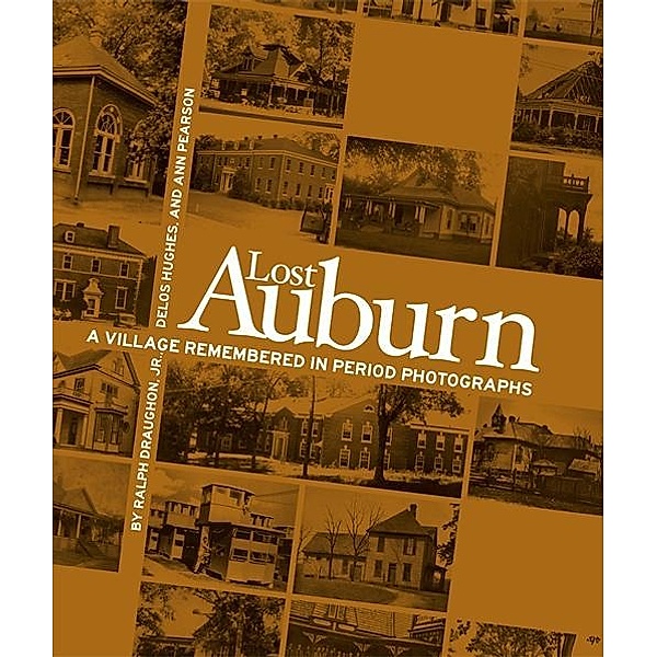 Lost Auburn, Ann Pearson, Delos Hughes, Ralph B. Draughon