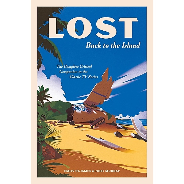 LOST: Back to the Island, Emily St. James, Noel Murray