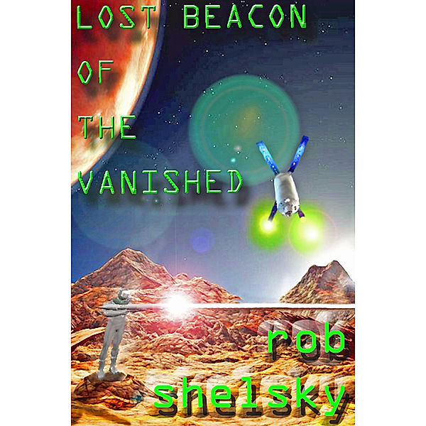 Lost Beacon Of The Vanished, Rob Shelsky