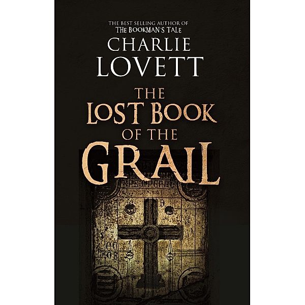 Lost Book of The Grail / Alma Books, Charlie Lovett