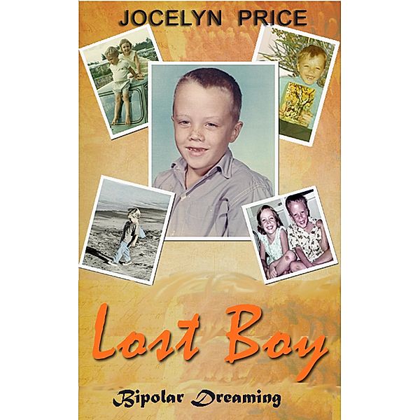 Lost Boy: Bipolar Dreaming / Jocelyn Price, Jocelyn Price