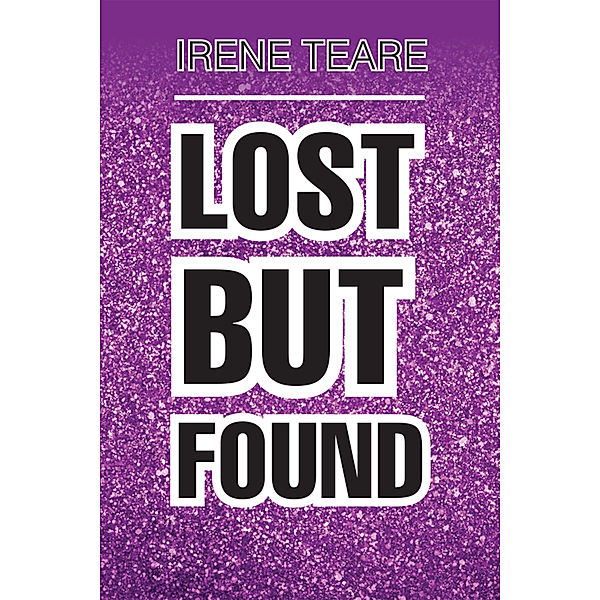 Lost but Found, Irene Teare