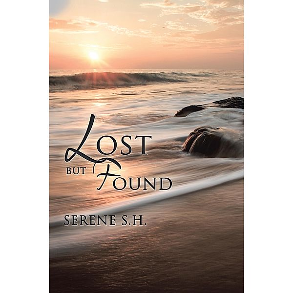 Lost but Found, Serene S. H.