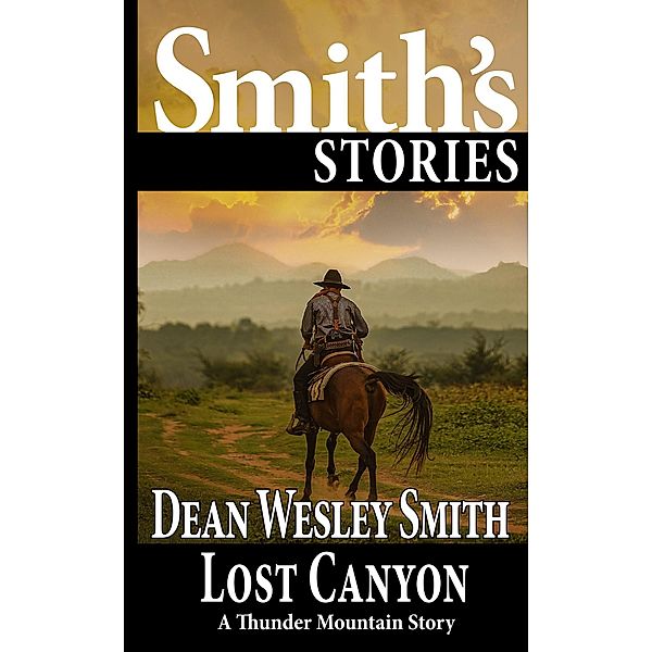 Lost Canyon: A Thunder Mountain Story / Thunder Mountain, Dean Wesley Smith