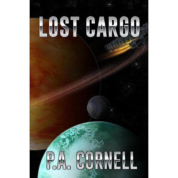 Lost Cargo, P. A. Cornell