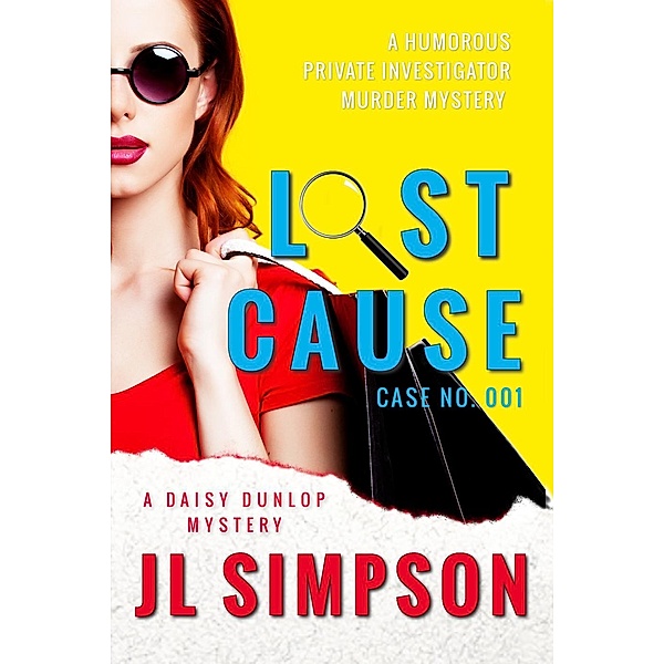 Lost Cause (A Daisy Dunlop Mystery, #1), Jl Simpson