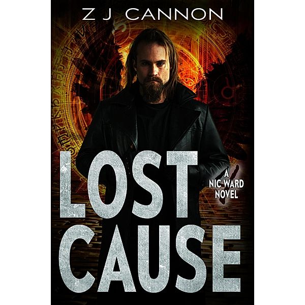 Lost Cause (Nic Ward, #4) / Nic Ward, Z. J. Cannon