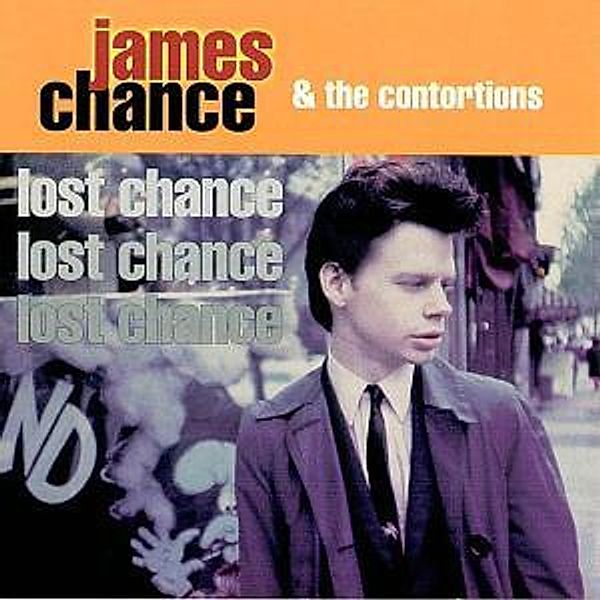 Lost Chance, James & The Contortions Chance