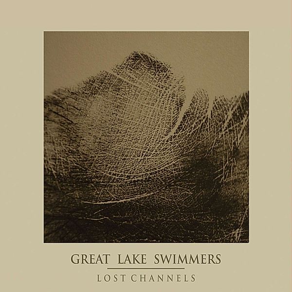 Lost Channels, Great Lake Swimmers