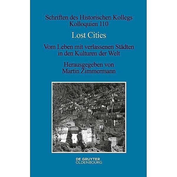 Lost Cities / Schriften des Historischen Kollegs Bd.110, Martin Zimmermann
