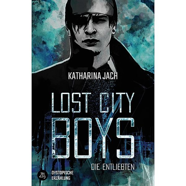 Lost City Boys: Die Entliebten, Katharina Jach