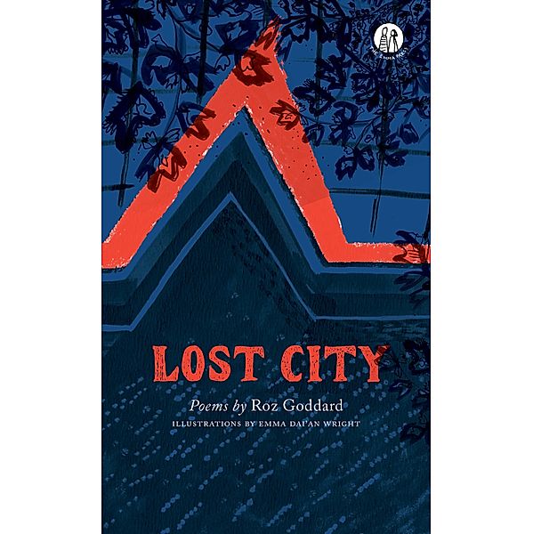 Lost City / The Emma Press Picks, Roz Goddard