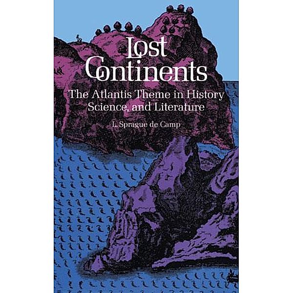 Lost Continents / Dover Occult, L. Sprague De Camp