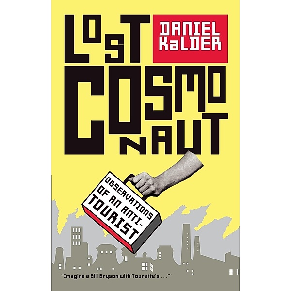 Lost Cosmonaut, Daniel Kalder