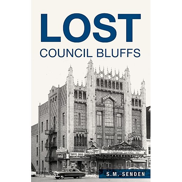 Lost Council Bluffs, S. M. Senden