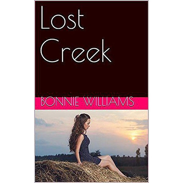 Lost Creek, Bonnie Williams