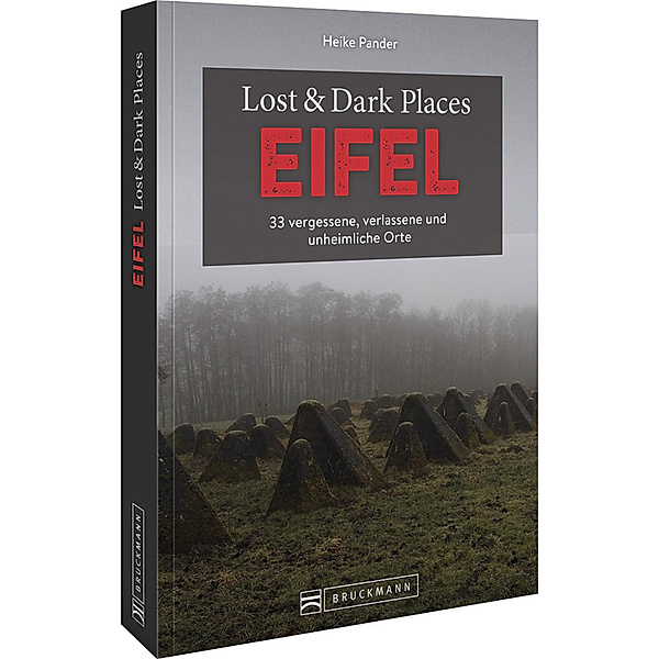Lost & Dark Places Eifel, Heike Pander