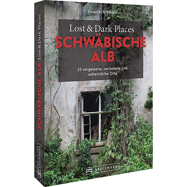 Lost & Dark Places Schwäbische Alb, Benedikt Grimmler