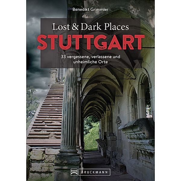 Lost & Dark Places Stuttgart, Benedikt Grimmler