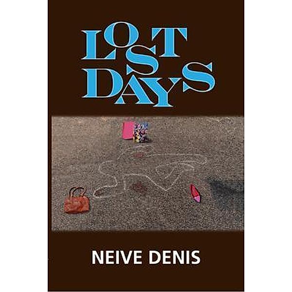 Lost Days, Neive Denis