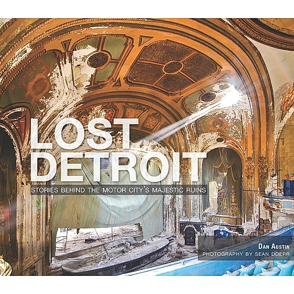 Lost Detroit, Dan Austin