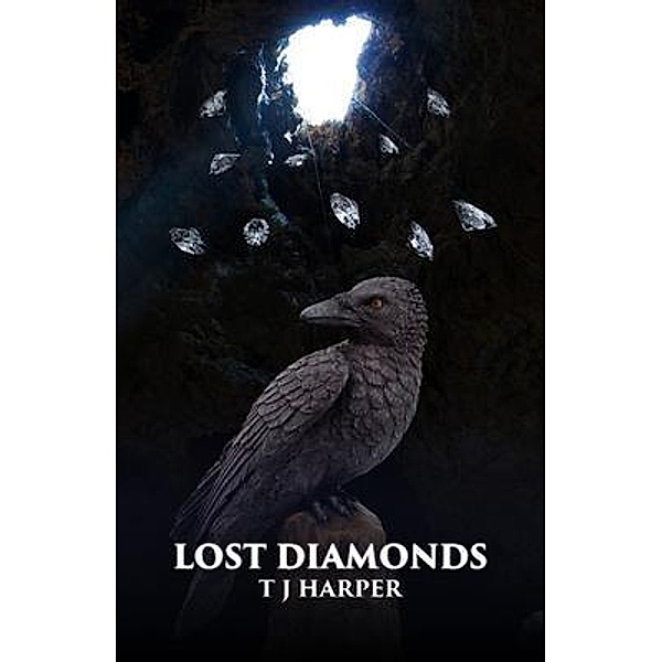 Lost Diamonds, T J Harper