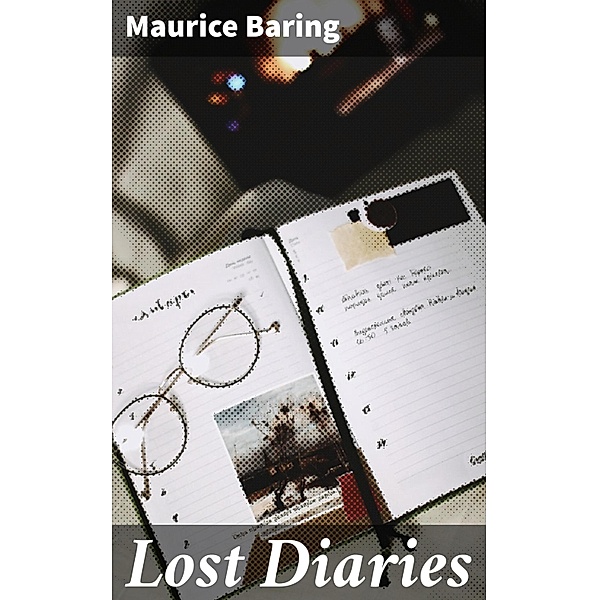 Lost Diaries, Maurice Baring