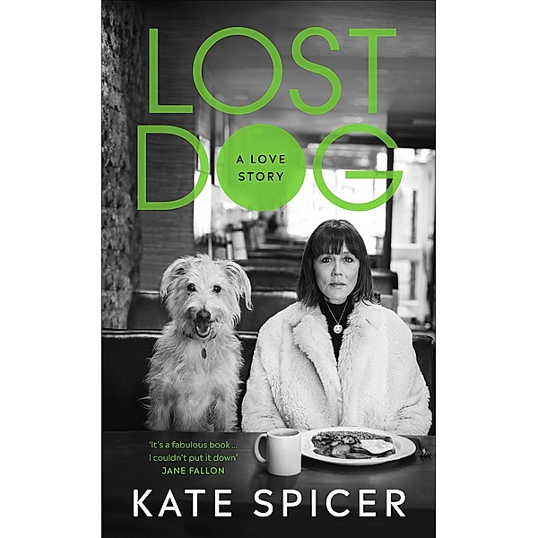 Lost Dog, Kate Spicer